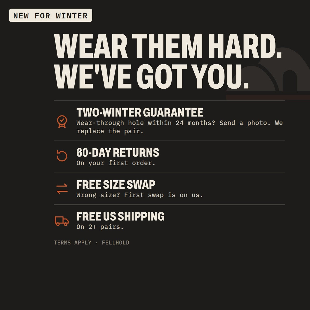 Two-Winter Guarantee, 60-day returns, free size swap, free US shipping on 2+ pairs